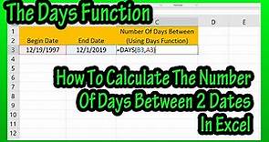 How To Calculate The Number Of Days Between 2 Dates (Using The DAYS Function) In Excel Explained