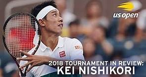2018 Tournament In Review: Kei Nishikori