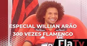 Especial Willian Arão 300 vezes Flamengo