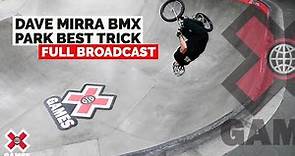 Dave Mirra BMX Park Best Trick: FULL COMPETITION | X Games 2022