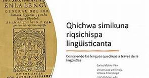 Conociendo las Lenguas Quechuas a través de la Lingüística - Día 1 - Parte 1 (2021QYT)