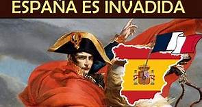 La INVASIÓN NAPOLEÓNICA a ESPAÑA