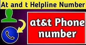 A and t customer service number | at&t customer phone number