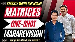 MATRICES ONE SHOT MAHAREVISION | HSC BOARD EXAM 2024 MAHARASHTRA BOARD | #hsc2024 | Dinesh Sir