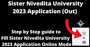 Sister Nivedita University Admission 2023 Application (Started)- How to Fill Application Form