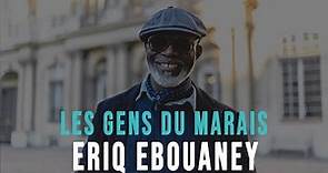 Eriq Ebouaney, le gentleman maraisien