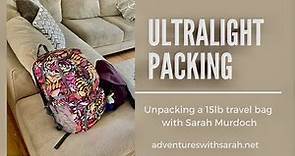 Packing Light and Right with Sarah Murdoch: 15 Pounds for 2 weeks
