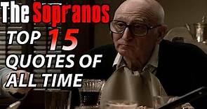 Top 15 Sopranos Quotes of All Time - Soprano Theories