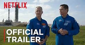 Return to Space | Official Trailer | Netflix