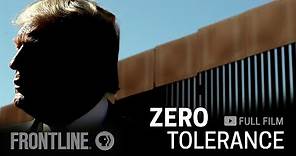 Zero Tolerance: How Trump Turned Immigration into a Political Weapon (full documentary) | FRONTLINE
