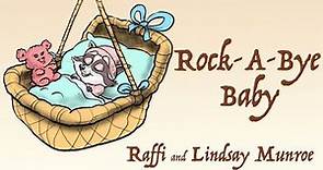 Raffi and Lindsay Munroe - "Rock-A-Bye Baby" Official Video