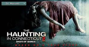 The Haunting In Connecticut 2 Ghosts Of Georgia - Official Trailer HD