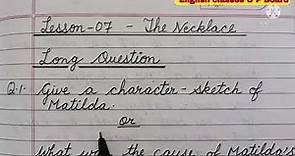 The Necklace important long question class 10 english #character_of_matilda