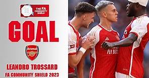 GOAL | Leandro Trossard | Arsenal 1-1 Manchester City | 2023 Community Shield