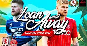 LOAN AND AWAY: HAYDEN COULSON