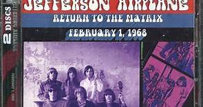 Jefferson Airplane - Return To The Matrix - February 1, 1968