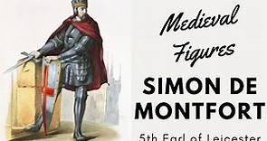 MEDIEVAL FIGURES: Who was Simon de Montfort? Learn more about the REBELLIOUS 5th EARL of LEICESTER!