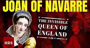 The Invisible Queen Joan Of Navarre