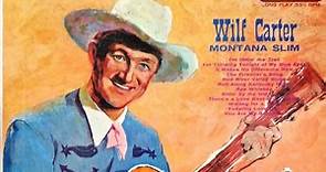 Wilf Carter - Montana Slim