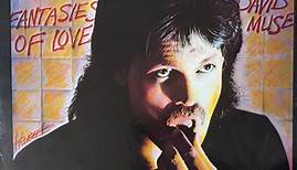 David Muse – Fantasies Of Love (1983, Vinyl)