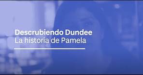 Descrubiendo Dundee - La historia de Pamela | University of Dundee