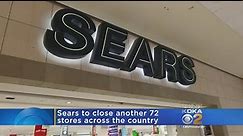Sears To Close Another 72 Stores As Sales Plunge