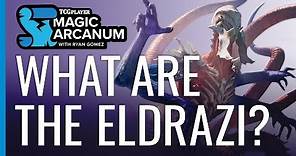 What are the Eldrazi? | Magic Arcanum