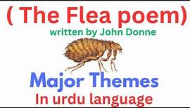 The Flea poem by John donne, The flea poem major Themes, Flea poem Themes with examples.