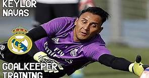Keylor Navas / Goalkeeper Training / Real Madrid CF !