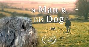 A Man and his Dog | Short Film
