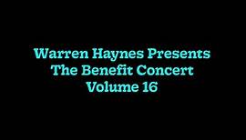 Warren Haynes Presents The Benefit Concert V. 16