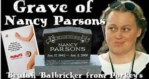 Grave of Nancy Parsons (Beulah Balbricker from Porky's)