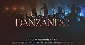 Danzando -( Video Oficial) Christine D' Clario feat Gateway worship