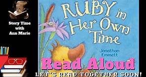 Ruby in Her Own Time ~ READ ALOUD | Story time with Ann Marie