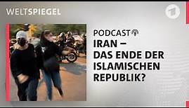 Iran – Das Ende der Islamischen Republik? | Weltspiegel Podcast