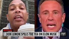 Chris Cuomo Throws Don Lemon Under The Musk Bus #IND