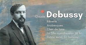 Best of Debussy / Soothing, Relaxing Classical Music / Extended
