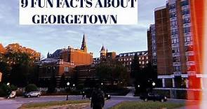 9 Facts about Georgetown University