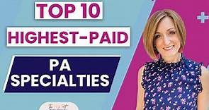 Top 10 Highest Paid Physician Assistant Specialities | The Posh PA