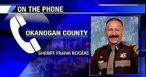 Sheriff Frank Rogers confirms deaths of firefighters near Twisp