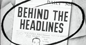 Behind The Headlines (1956) British crime b-movie, with Paul Carpenter & Hazel Court.