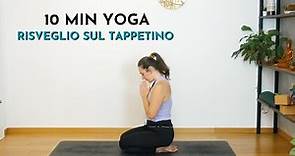 YOGA 10 MINUTI // Dolce Risveglio Sul Tappetino 🪷 Meditazione e Movimento