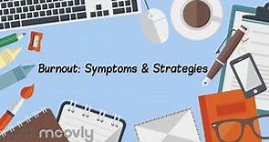 Burnout: Symptoms & Strategies