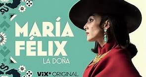 María Félix | Tráiler oficial | ViX Original