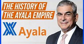 The Complete History of the Ayala Group: The Largest Conglomerate in the Philippines