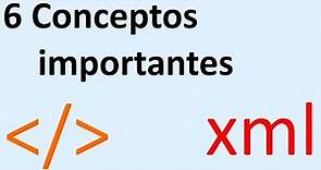 Conceptos importantes - 6 - Tutorial XML básico en español