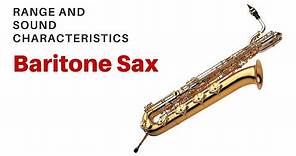 Range and Sound Characteristics of the Baritone Saxophone