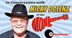 In Conversation With Micky Dolenz of The Monkees - w Joe Reagoso of Friday Music www.fridaymusic.com