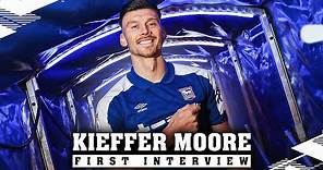 KIEFFER MOORE'S FIRST INTERVIEW