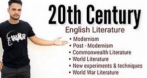 20th Century English Literature || Modernism || Post Modernism || Commonwealth Literature| American